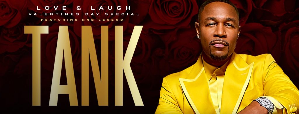Tank - Love & Laugh Valentine's Day Special - The Hobby Center