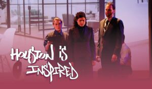 Houston Is Inspired - Musiqa